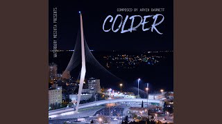 Colder feat Aryeh Barnett [upl. by Madelle]