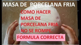 COMO HACER MASA DE PORCELANA FRIA LA MEJOR RECETA Y FACIL [upl. by Pool728]