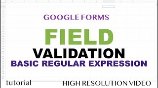 Google Forms  Field Validation amp Regular Expression for Response Validation Tutorial  Part 2 [upl. by Lai]