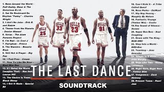 Complete quotThe Last Dance Soundtrack [upl. by Shantee]