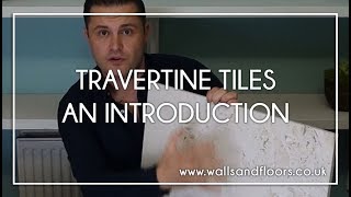 Travertine Tile  An Introduction [upl. by Ayahc]