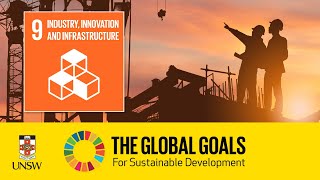 Sustainable Development Goal 9  Industry Innovation And Infrastructure  Sarah Grundy [upl. by Aihsoem475]