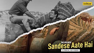 Sandese Aate Hai  Lyrical Video  Border  Sunny Deol Suniel Shetty  Best Patriotic Hindi Song [upl. by Riplex807]