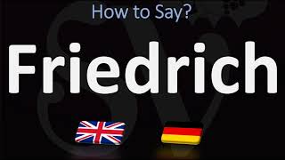 How to Pronounce Friedrich  German Vs English Pronunciation Guide [upl. by Mortie]