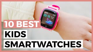 Best Smartwatches for Kids in 2025  How to find a great Smartwatch for your Children [upl. by Otter]