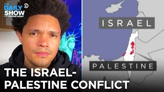 Let’s Talk About the IsraelPalestine Conflict  The Daily Show [upl. by Lamdin]