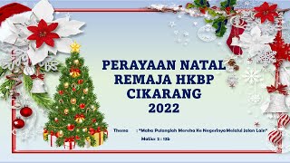 PERAYAAN NATAL AMA INA HKBP CIKARANG 2022 [upl. by Moise]