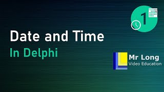 Date and Time Part 1  Date and Time in Delphi [upl. by Bollinger828]