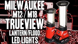 Milwaukee M12M18 TRUEVIEW LED LanternFlood Lights  2363  2362 [upl. by Ojoj]