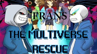 Frans Part 1【 The Multiverse Rescue  Undertale Comic Dub 】 [upl. by Sochor949]