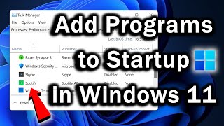 How to Add a Program to Startup in Windows 11  Windows 11 Startup Programs [upl. by Bradly]