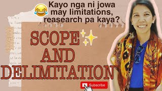 SCOPE AND DELIMITATION KAYO NGA MAY LIMITASYON EH RESEARCH PA KAYA [upl. by Anahs]