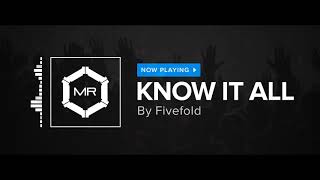 Fivefold  Know It All HD [upl. by Roice77]