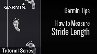 Tutorial  Garmin Tips How to measure stride length [upl. by Otrebide]