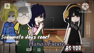 🍷🍸Sakamoto Days react to Hanas future as Yor Forger🍸🍷 SPEED2X《SD x SXF》gacha reaction [upl. by Ely]