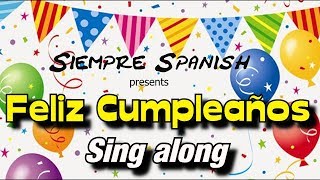 Learn Spanish  Happy Birthday sing along [upl. by Neersin44]