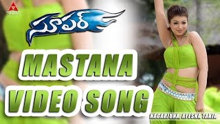 Mastana Video Song  Super Movie  Nagarjuna Ayesha Takia Anushka [upl. by Nevaj801]