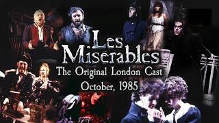 Les Misérables The Original London Cast  October 1985 [upl. by Sekoorb686]