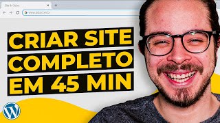 Como criar um SiteBlog PROFISSIONAL em 45 minutos Passo a passo Completo [upl. by Arrait]