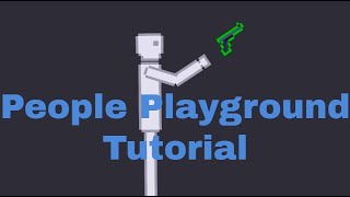 People Playground Tutorial [upl. by Notgnimer]