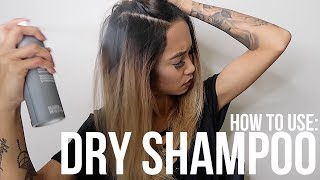 HOW TO USE DRY SHAMPOO CORRECTLY [upl. by Ernald94]