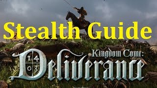 Kingdom Come Deliverance  Stealth Guide [upl. by Ellevel]