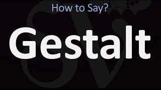 How to Pronounce Gestalt CORRECTLY [upl. by Hachman5]