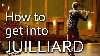 How to get into Juilliard [upl. by Aivon]