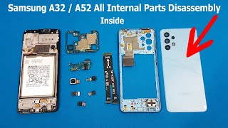 Samsung A32 and A52 All Internal Disassembly  How to Open Samsung A32  A52 Internal Parts [upl. by Anyar222]