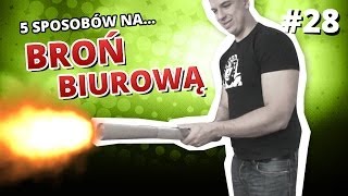 5 sposobów na BROŃ BIUROWĄ [upl. by Fridlund]