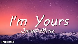 Jason Mraz  Im Yours Lyrics [upl. by Alisa]