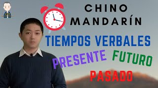 Aprender Chino gratis y fácil Clase 6 Tiempos Verbales [upl. by Atinaj]