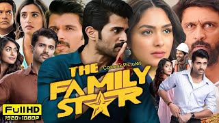 The Family Star Full Movie Hindi Dubbed 2024  Vijay Deverakonda  Mrunal Thakur  Review amp Facts [upl. by Anirat]