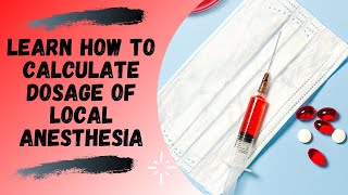 Local Anesthesia  Maximum Recommended Dose and Dosage Calculation [upl. by Stuppy2]