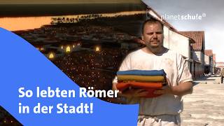 Wie leben die Römer in der Stadt  Das Römer Experiment  Planet Schule [upl. by Rexer]