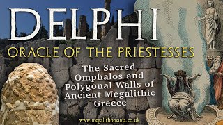 Delphi  Oracle of the Priestesses Polygonal Walls amp the Sacred Omphalos  Megalithomania [upl. by Artenehs]