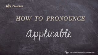 How to Pronounce Applicable Real Life Examples [upl. by Carola]