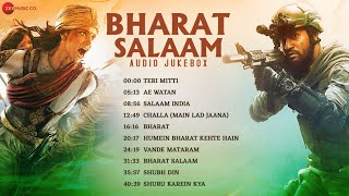 Bharat Salaam  Patriotic Songs  Teri Mitti Ae Watan Bharat amp More  Independence Day [upl. by Nnaylrebmik]