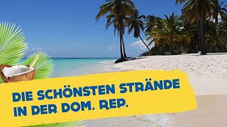 Die 8 schönsten Strände in der Dominikanischen Republik  HOLIDAYCHECK [upl. by Giulia250]