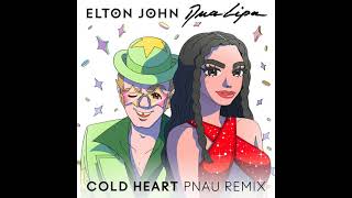 Elton John Dua Lipa  Cold Heart PNAU Remix Official Audio [upl. by Felicidad]