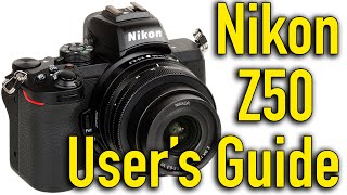 Nikon Z50 Pro Tips Tutorial amp Users Guide [upl. by Kcirddec]