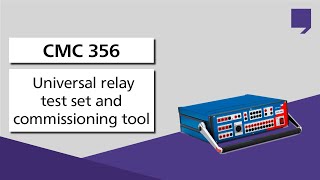 CMC 356  Universal relay test set and commissioning tool [upl. by Ardnazil]