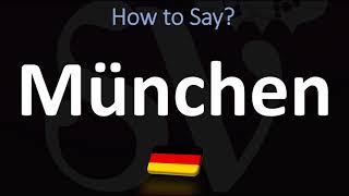 How to Pronounce München Munich [upl. by Ellie]