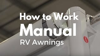 How To Work A Manual RV Awning [upl. by Jacie947]