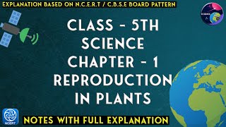 Class  5th  Science  Chapter  5  Reproduction in Plants  Notes [upl. by Cadmar]