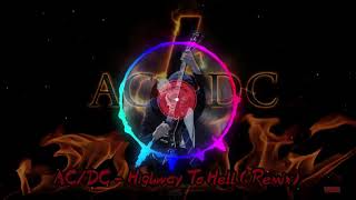 ACDC  Highway to Hell Remix [upl. by Guerra181]