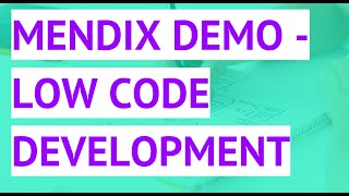 Mendix demo  Low code development [upl. by Eekaz]