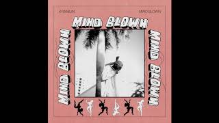 Kranium  Mind Blown Official Audio [upl. by Hareenum160]