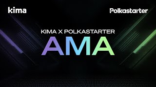 Polkastarter x Kima AMA [upl. by Leummas431]