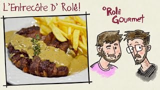 LEntrecôte dOliver dRolê Feat Olivier Anquier [upl. by Londoner]